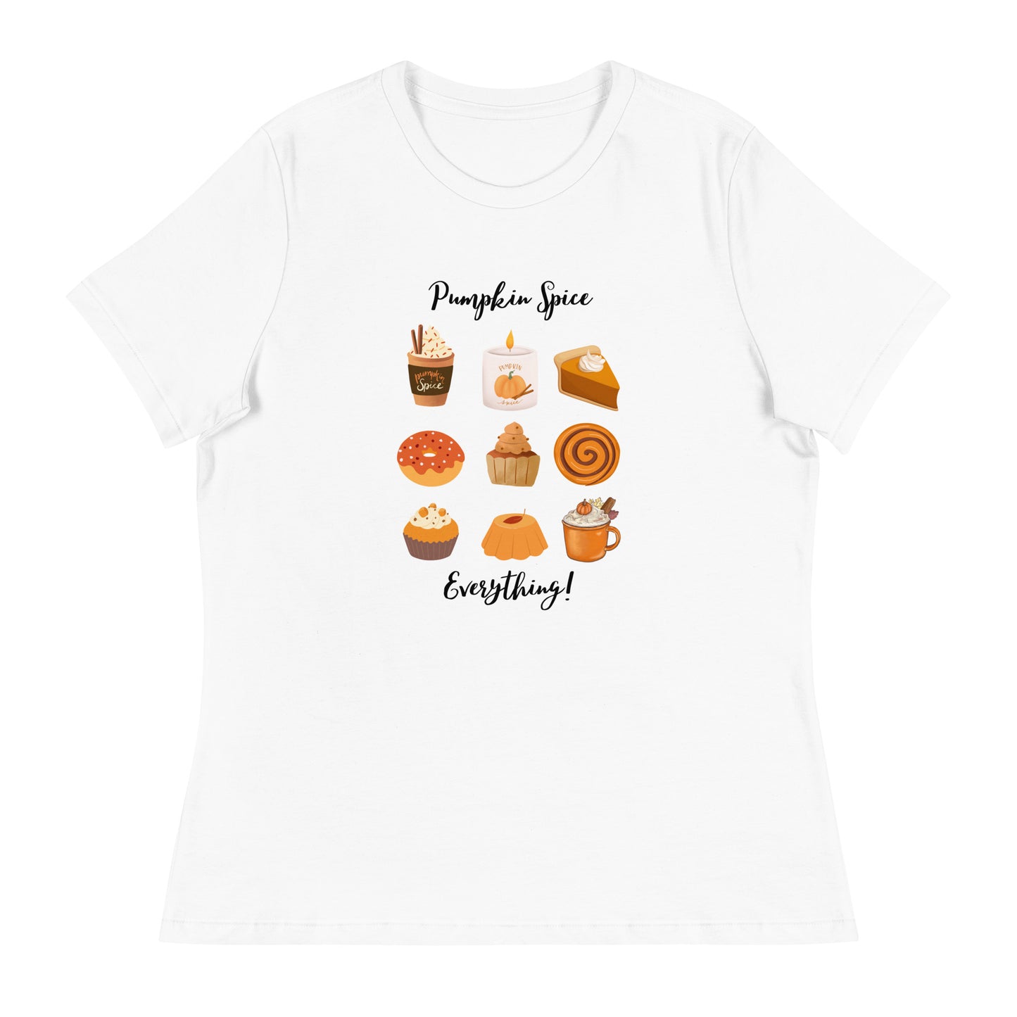 Pumpkin Spice Everything Women's Relaxed T-Shirt