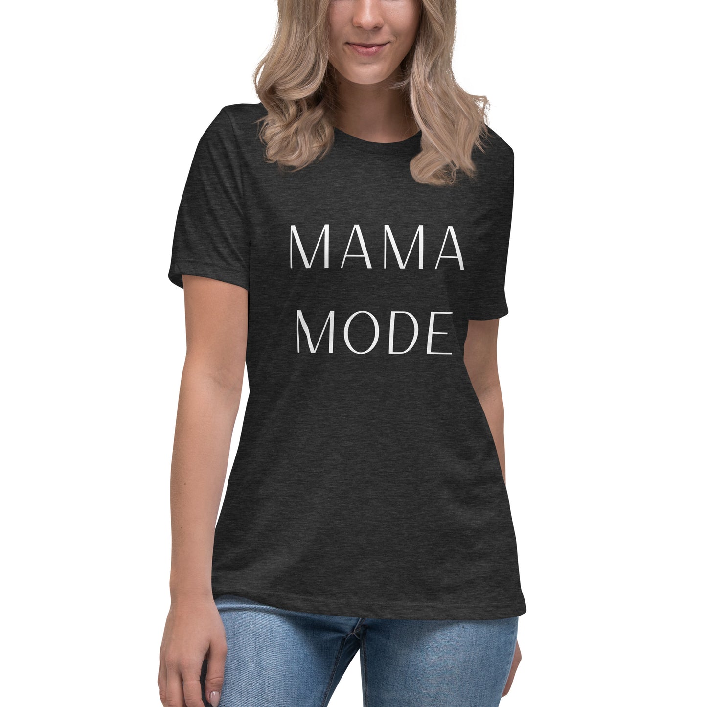 MAMA MODE Women's Relaxed T-Shirt