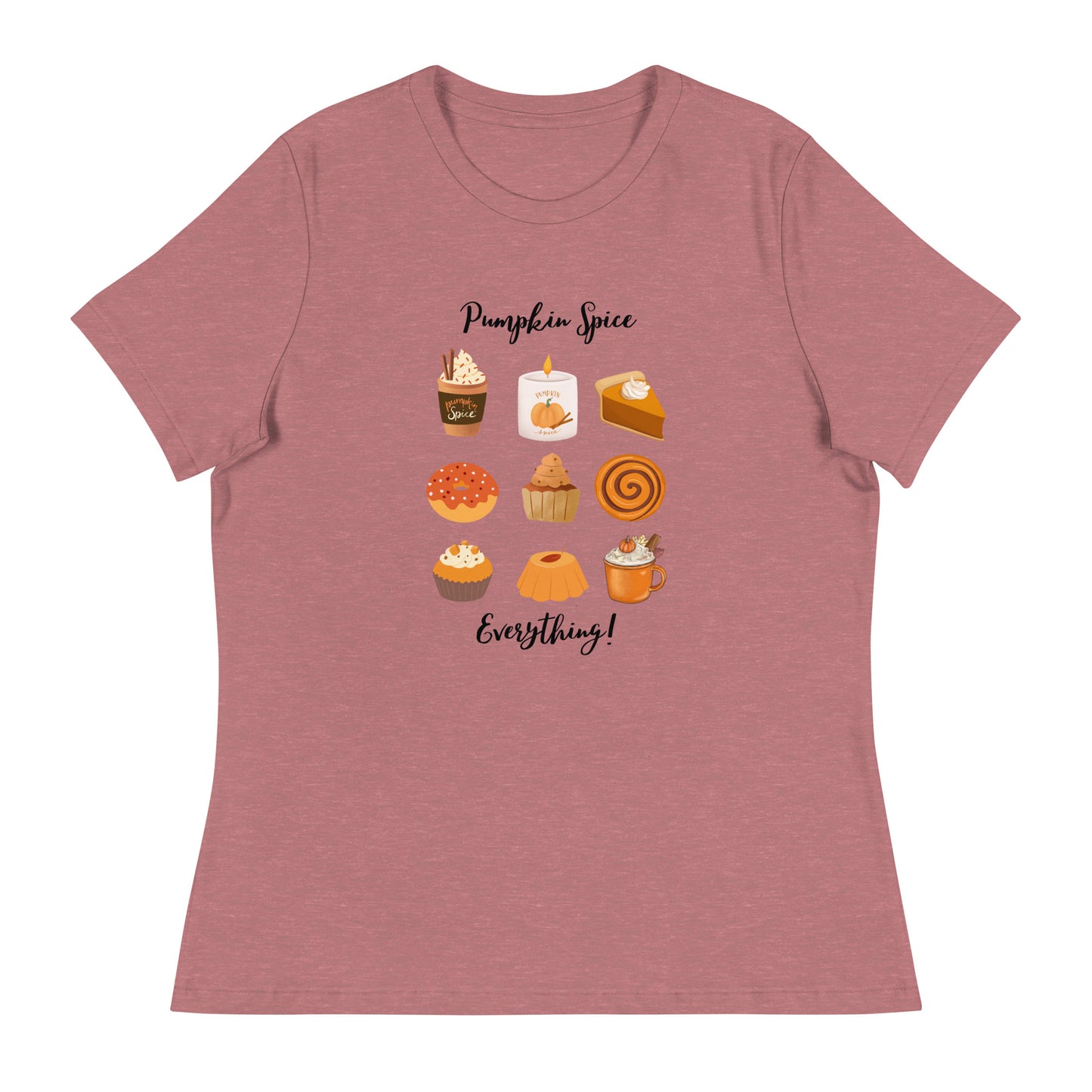 Pumpkin Spice Everything Women's Relaxed T-Shirt