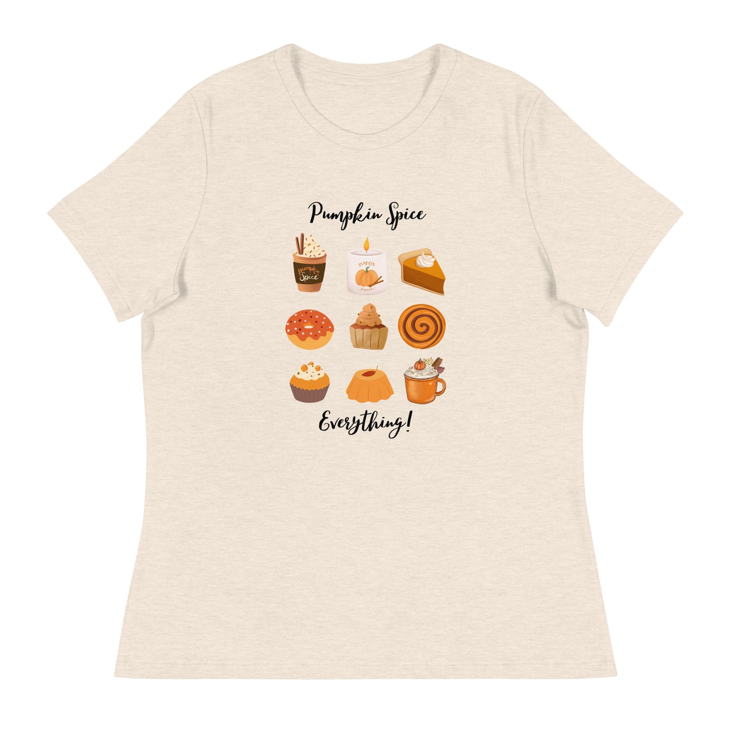 Pumpkin Spice Everything Women's Relaxed T-Shirt